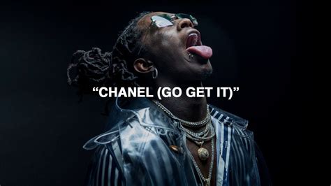 chanel go get it youtube|young thug gunna songs.